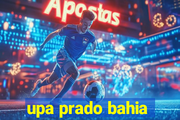 upa prado bahia