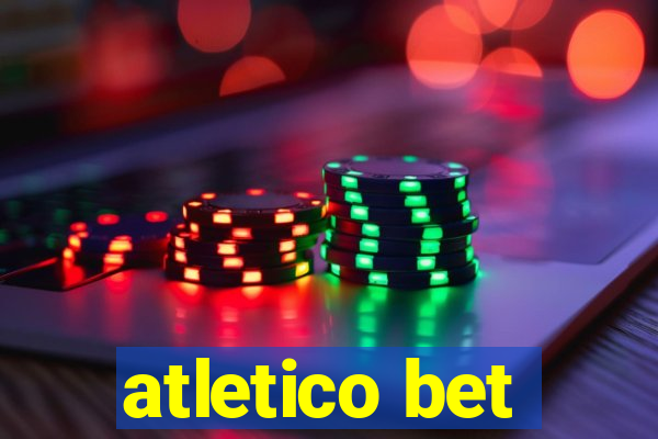 atletico bet