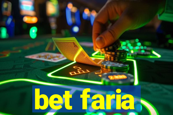 bet faria