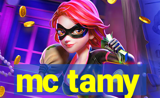 mc tamy