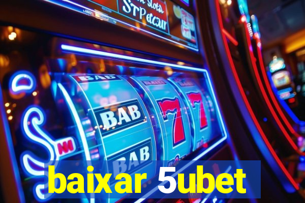 baixar 5ubet