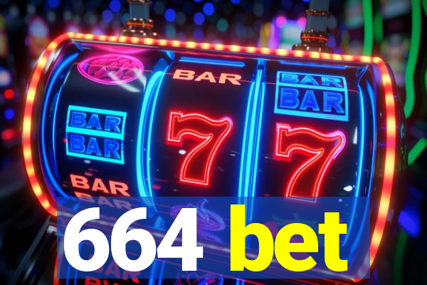 664 bet