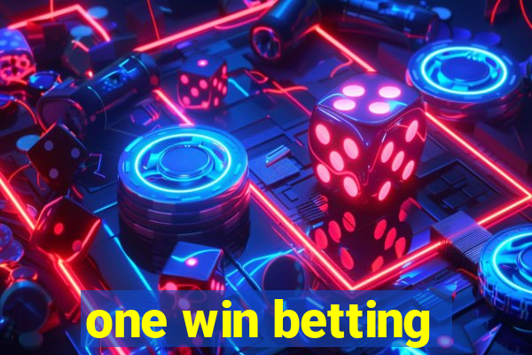 one win betting