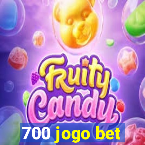 700 jogo bet