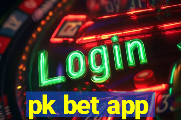 pk bet app