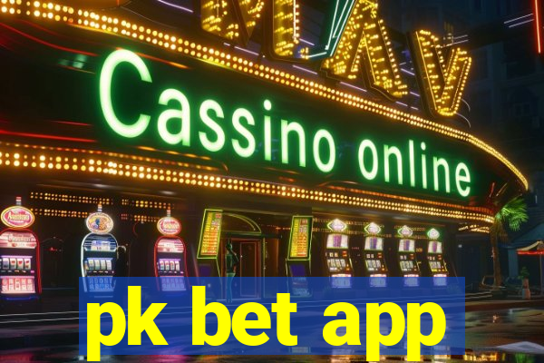 pk bet app