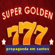 propaganda em santos