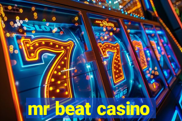 mr beat casino