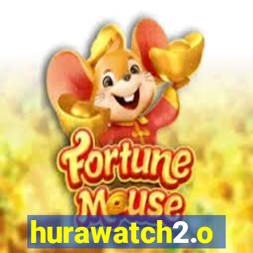 hurawatch2.o