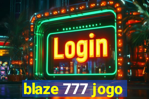 blaze 777 jogo