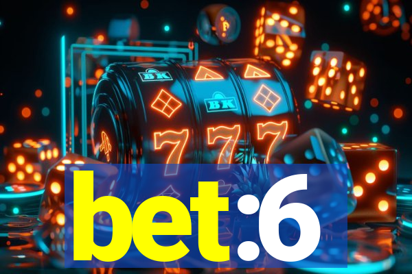 bet:6