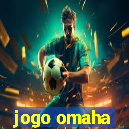 jogo omaha