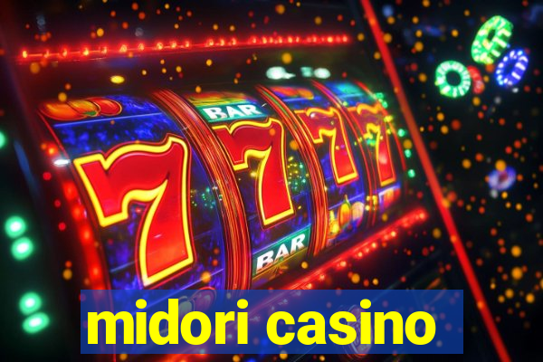 midori casino