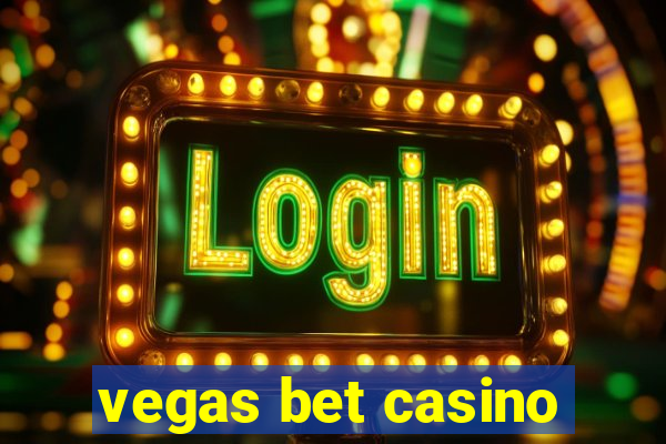 vegas bet casino