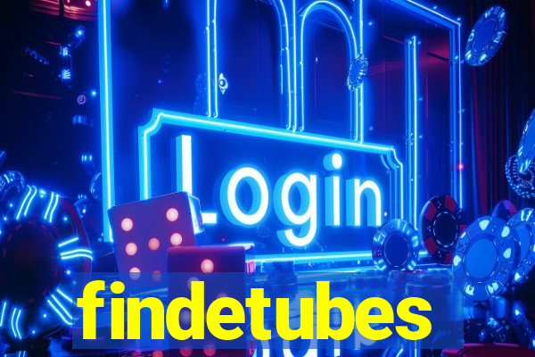 findetubes