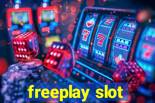 freeplay slot