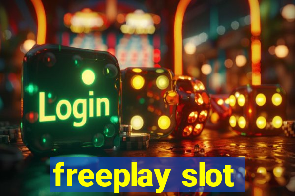 freeplay slot