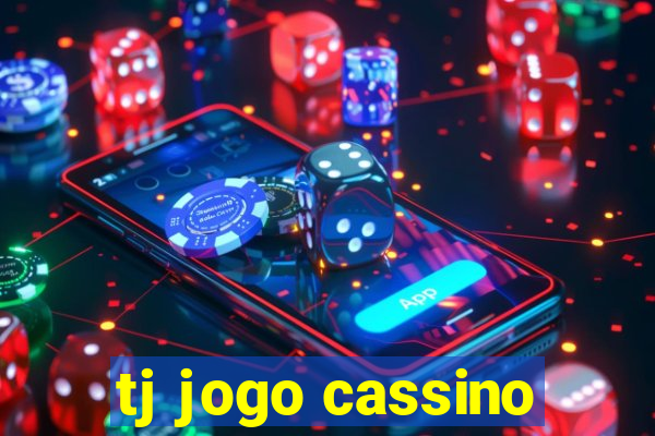 tj jogo cassino