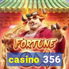 casino 356