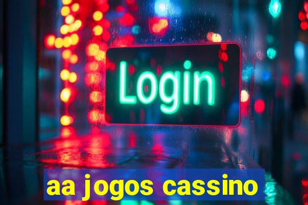 aa jogos cassino