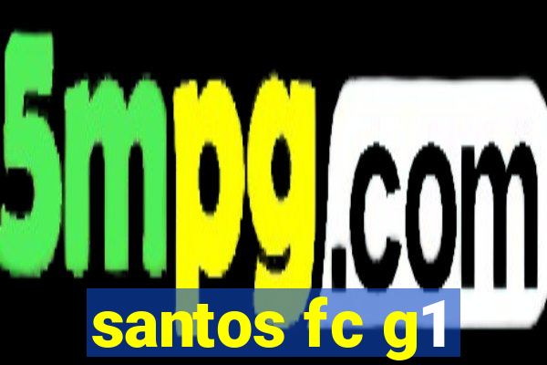 santos fc g1