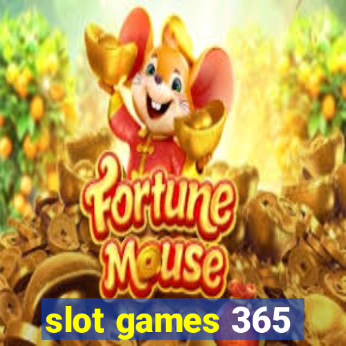 slot games 365