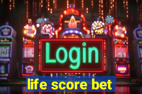 life score bet