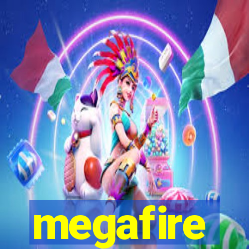 megafire