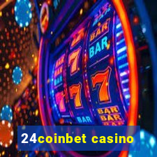 24coinbet casino