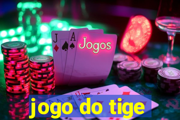 jogo do tige