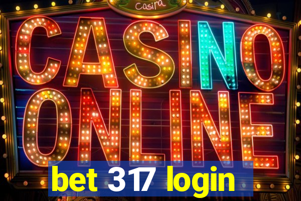 bet 317 login