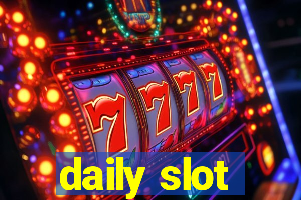 daily slot