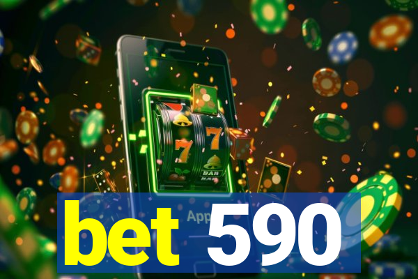 bet 590