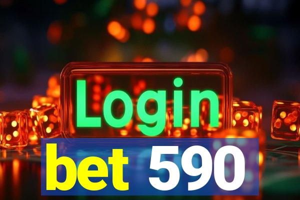 bet 590