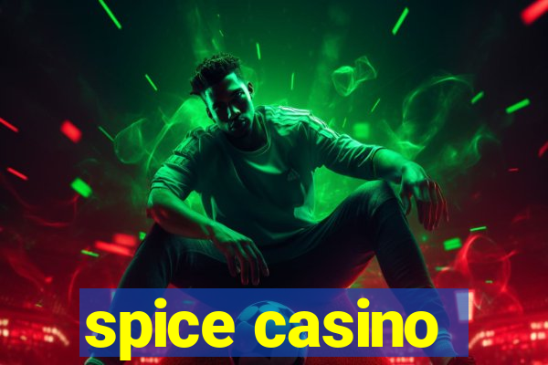 spice casino