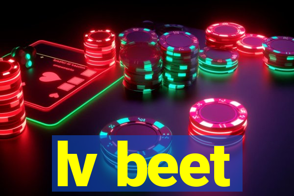 lv beet