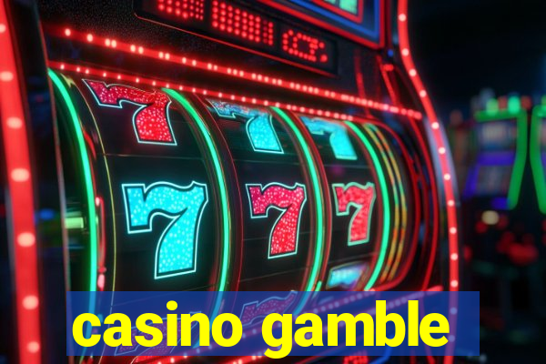 casino gamble