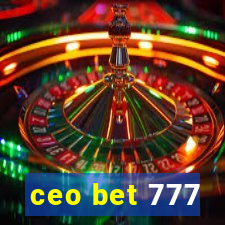 ceo bet 777