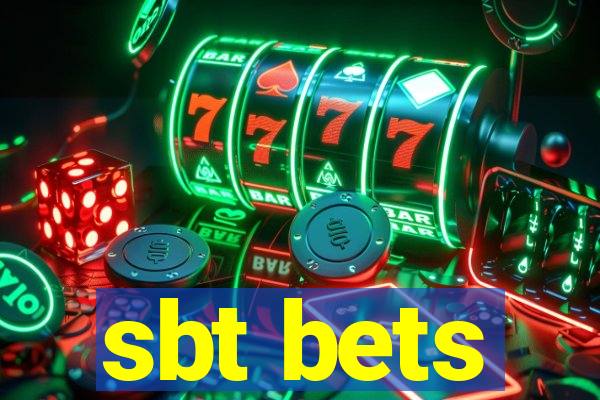 sbt bets