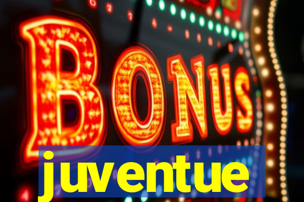 juventue