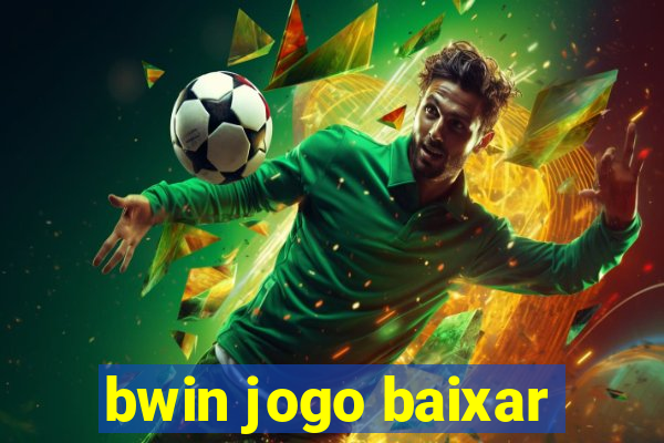 bwin jogo baixar