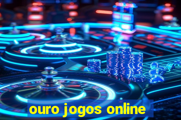 ouro jogos online