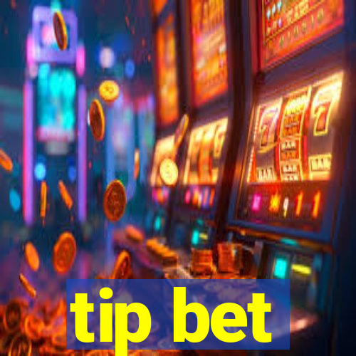 tip bet