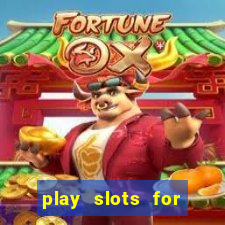 play slots for free no download