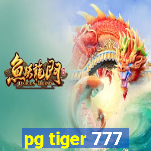 pg tiger 777