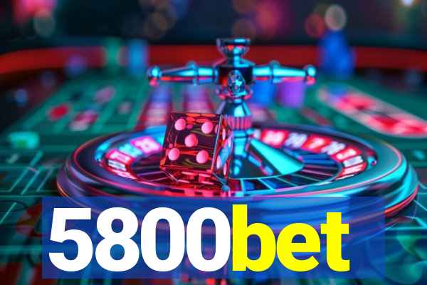 5800bet