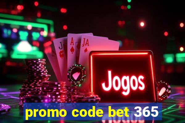 promo code bet 365