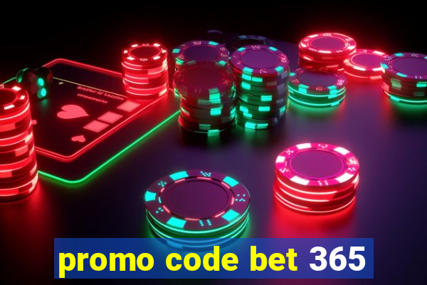 promo code bet 365