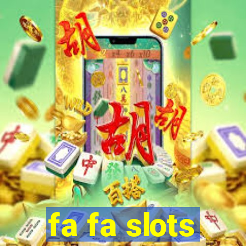 fa fa slots