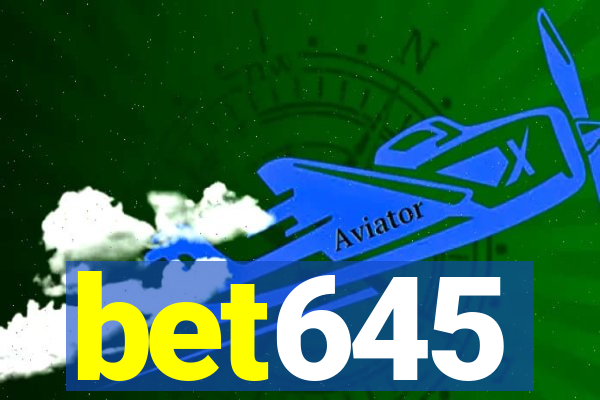 bet645